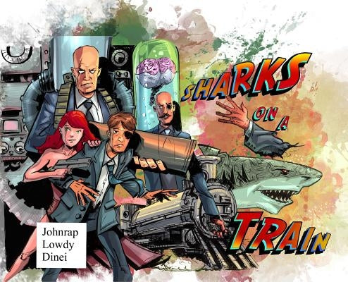 Sharks on a Train - One Shot (Hardcover) by Rap, John