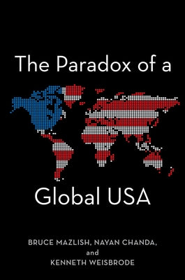 The Paradox of a Global USA by Mazlish, Bruce