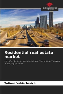 Residential real estate market by Vabischevich, Tatiana