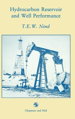 Hydrocarbon Reservoir and Well Performance by Nind, J. H.
