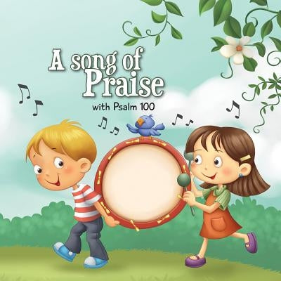 Psalm 100: A Song of Praise by De Bezenac, Agnes