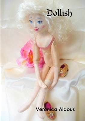 Dollish by Aldous, Veronica