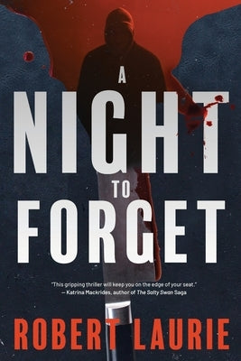 A Night to Forget by Laurie, Robert