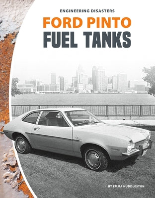 Ford Pinto Fuel Tanks by Huddleston, Emma