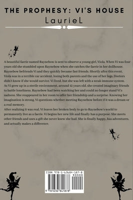 The Prophesy Vi's House by Lauriel