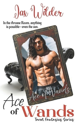 Ace of Wands: A Fated Lovers Short Paranormal, Tarot Romance by Wilder, Jax
