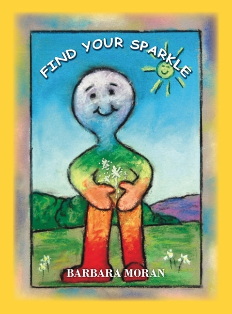 Find Your Sparkle by Moran, Barbara