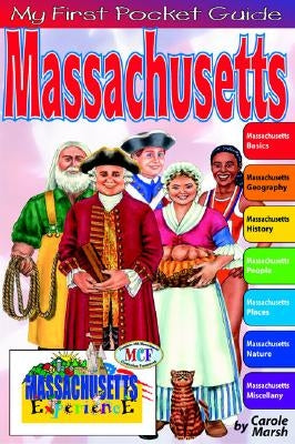 My First Pocket Guide about Massachusetts by Marsh, Carole