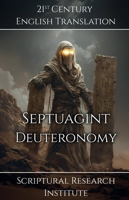 Septuagint - Deuteronomy by Scriptural Research Institute