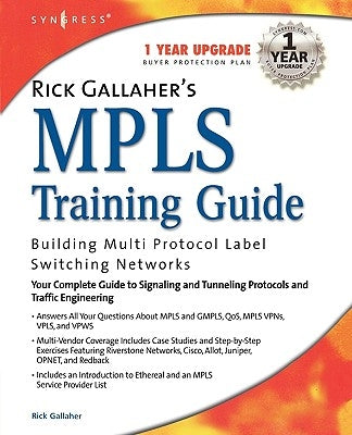 Rick Gallahers MPLS Training Guide by Syngress