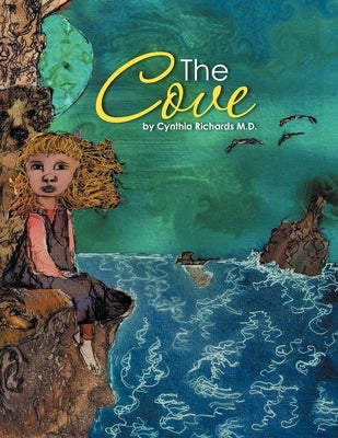 The Cove by Richards, Cynthia