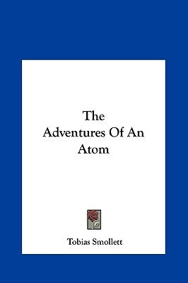 The Adventures of an Atom by Smollett, Tobias George