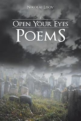 Open Your Eyes Poems by Lisov, Nikolai