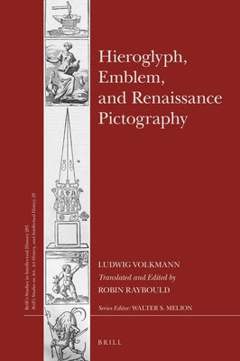 Hieroglyph, Emblem, and Renaissance Pictography by Volkmann