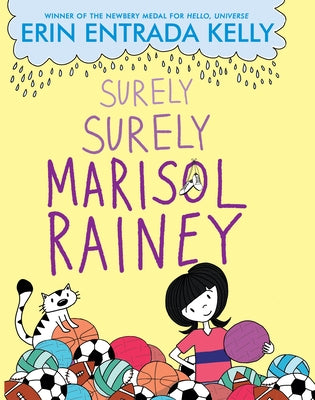 Surely Surely Marisol Rainey by Kelly, Erin Entrada