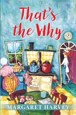 That's the Why by Harvey, Margaret