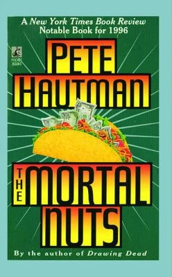 Mortal Nuts by Hautman, Pete