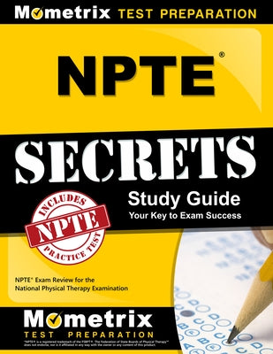 Npte Secrets Study Guide: Npte Exam Review for the National Physical Therapy Examination by Mometrix Media LLC