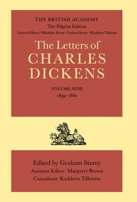 The Letters of Charles Dickens: The Pilgrim Edition Volume 9: 1859-1861 by Dickens, Charles