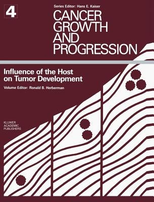 Influence of the Host on Tumor Development by Herberman, Ronald B.
