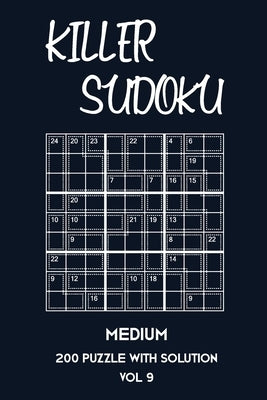 Killer Sudoku Medium 200 Puzzle With Solution Vol 9: 9x9, Advanced sumoku Puzzle Book, 2 puzzles per page by Sumdoku, Tewebook