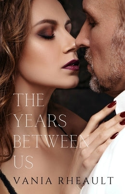The Years Between Us by Rheault, Vania