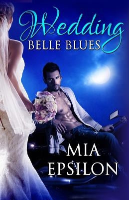 Wedding Belle Blues by Bradlee, Jen