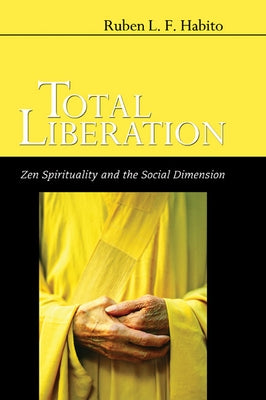 Total Liberation by Habito, Ruben L. F.