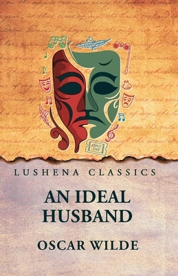 An Ideal Husband by Oscar Wilde