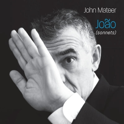 João: (sonnets) by Mateer, John