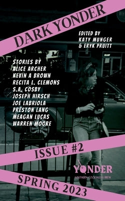 Dark Yonder: Issue 2 by Munger, Katy