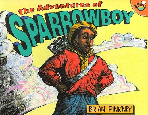 The Adventures of Sparrowboy by Pinkney, Brian