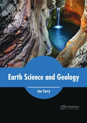 Earth Science and Geology by Carry, Joe