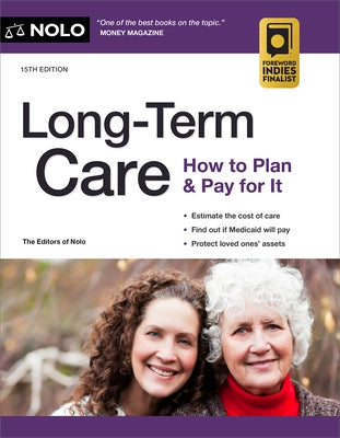 Long-Term Care: How to Plan & Pay for It by The Editors of Nolo