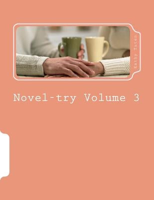 Novel-try-Volume 3: Teens' Gruide to Writing Your First Best Seller: The Romance Novel by Tuten, Kathy