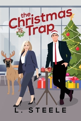 The Christmas Trap by Steele, L.