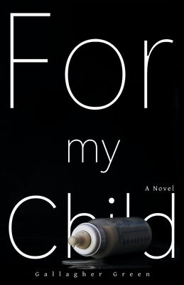 For My Child by Green, Gallagher