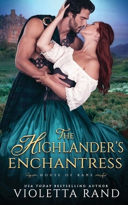 The Highlander's Enchantress by Rand, Violetta