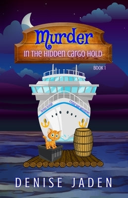 Murder in the Hidden Cargo Hold by Jaden