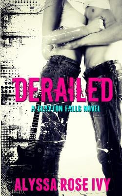 Derailed by Ivy, Alyssa Rose