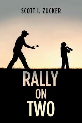 Rally on Two by Zucker, Scott I.