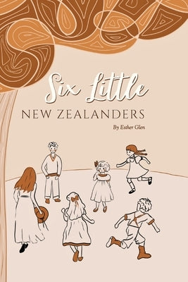 Six Little New Zealanders by Glen, Esther