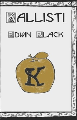 Kallisti: A Discordian Tale by Black, Edwin