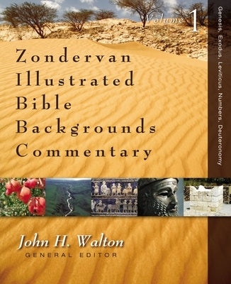 Genesis, Exodus, Leviticus, Numbers, Deuteronomy: 1 by Walton, John H.