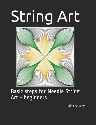 String Art: Basic steps for Needle String Art - beginners by Antony, Jino