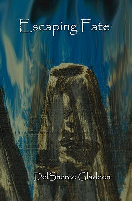 Escaping Fate by Gladden, Delsheree