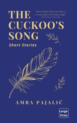 The Cuckoo's Song by Pajalic, Amra