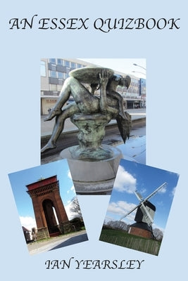 An Essex Quiz Book by Yearsley, Ian