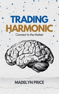 Trading Harmonic by Price, Madelyn