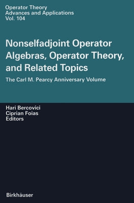 Nonselfadjoint Operator Algebras, Operator Theory, and Related Topics by Bercovici, H.
